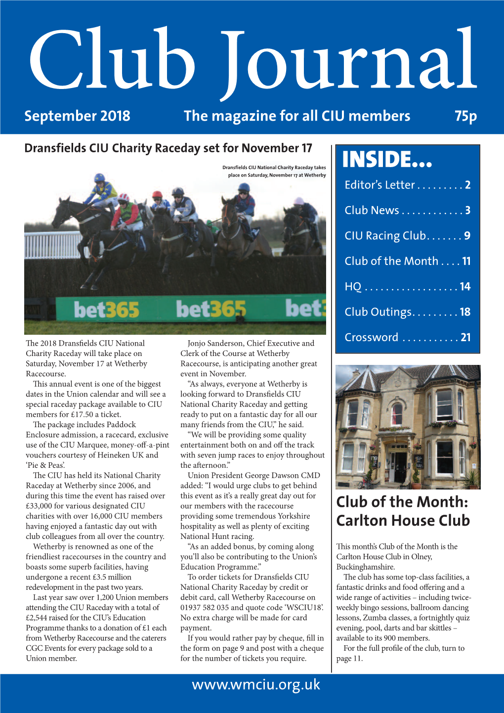 INSIDE... Place on Saturday, November 17 at Wetherby Editor’S Letter