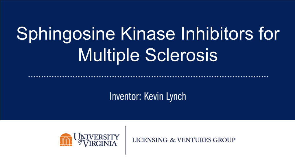 Sphingosine Kinase Inhibitors for Multiple Sclerosis