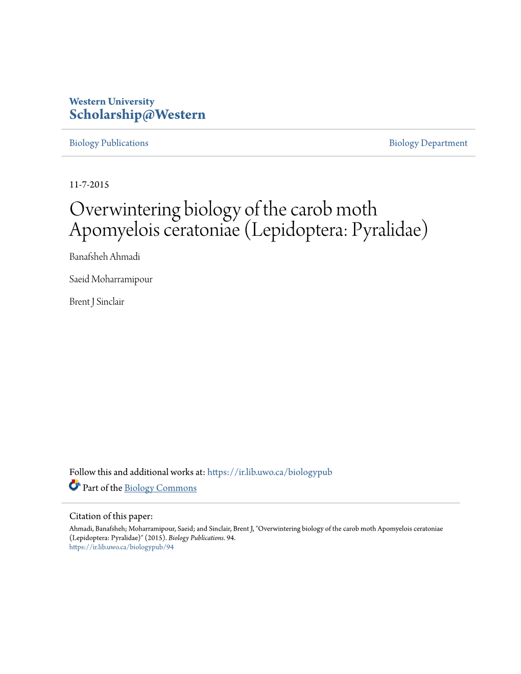 Overwintering Biology of the Carob Moth Apomyelois Ceratoniae (Lepidoptera: Pyralidae) Banafsheh Ahmadi