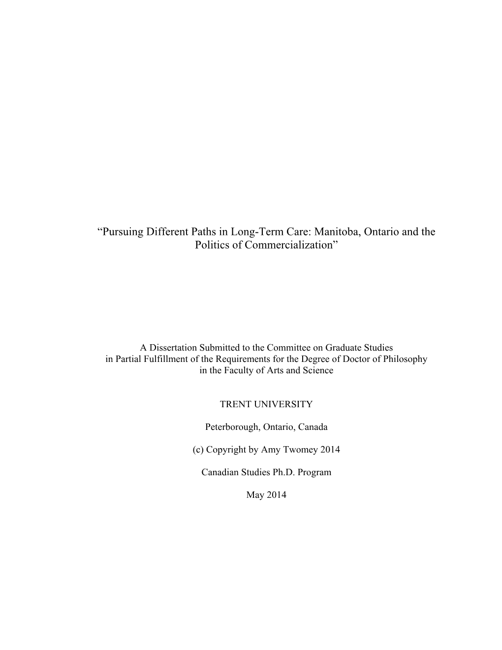 Pursuing Different Paths in Long-Term Care: Manitoba, Ontario and the Politics of Commercialization”