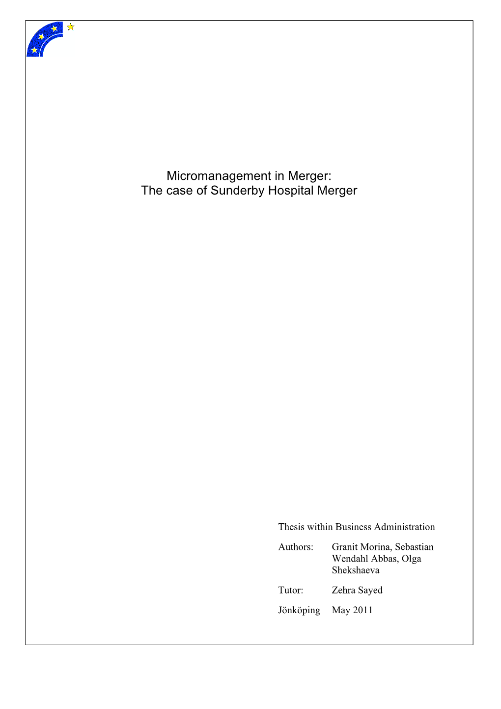 The Case of Sunderby Hospital Merger