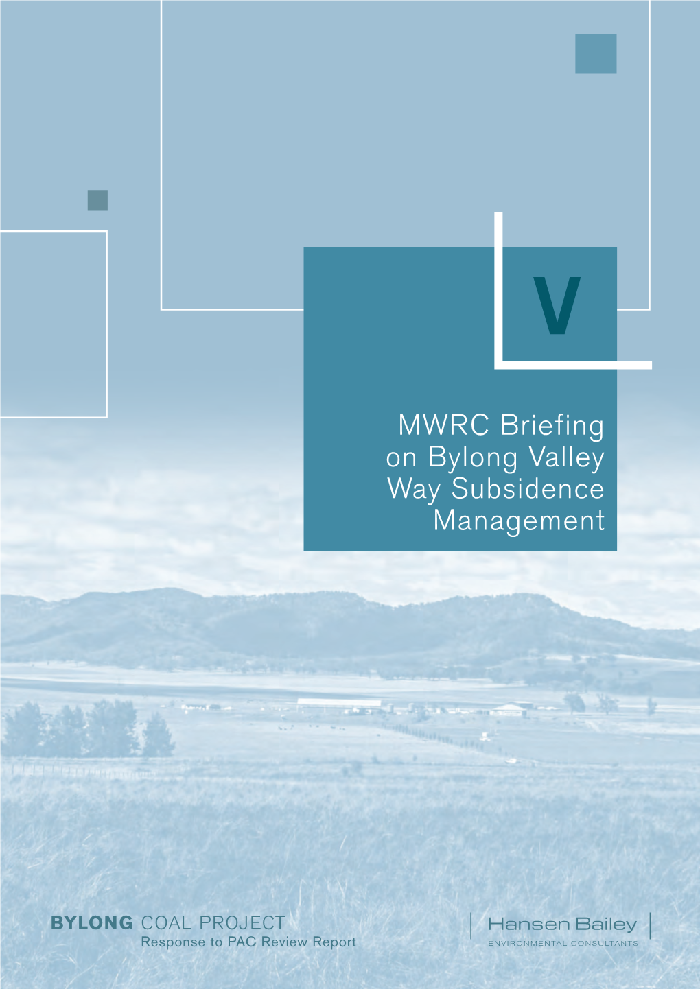 MWRC Briefing on Bylong Valley Way Subsidence Management