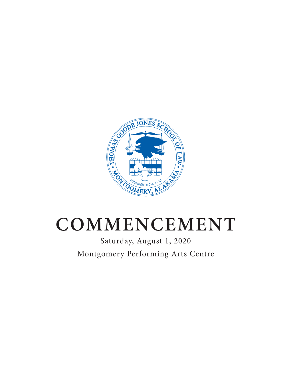 COMMENCEMENT Saturday, August 1, 2020 Montgomery Performing Arts Centre About Faulkner Law