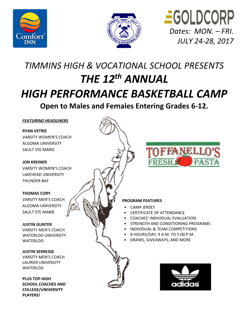 THE 12Th ANNUAL HIGH PERFORMANCE BASKETBALL CAMP Open to Males and Females Entering Grades 6-12