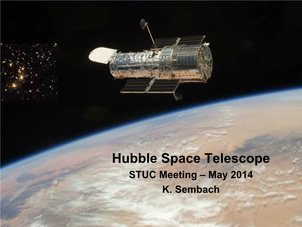 Hubble Space Telescope STUC Meeting – May 2014 K