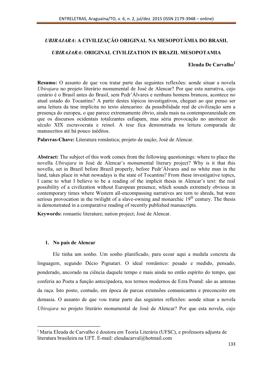 ENTRELETRAS, Araguaína/TO, V. 6, N. 2, Jul/Dez. 2015 (ISSN 2179-3948 – Online)