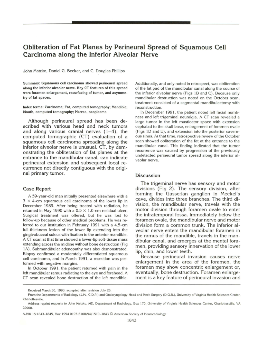 Obliteration of Fat Planes by Perineural Spread of Squamous Cell Carcinoma Along the Inferior Alveolar Nerve