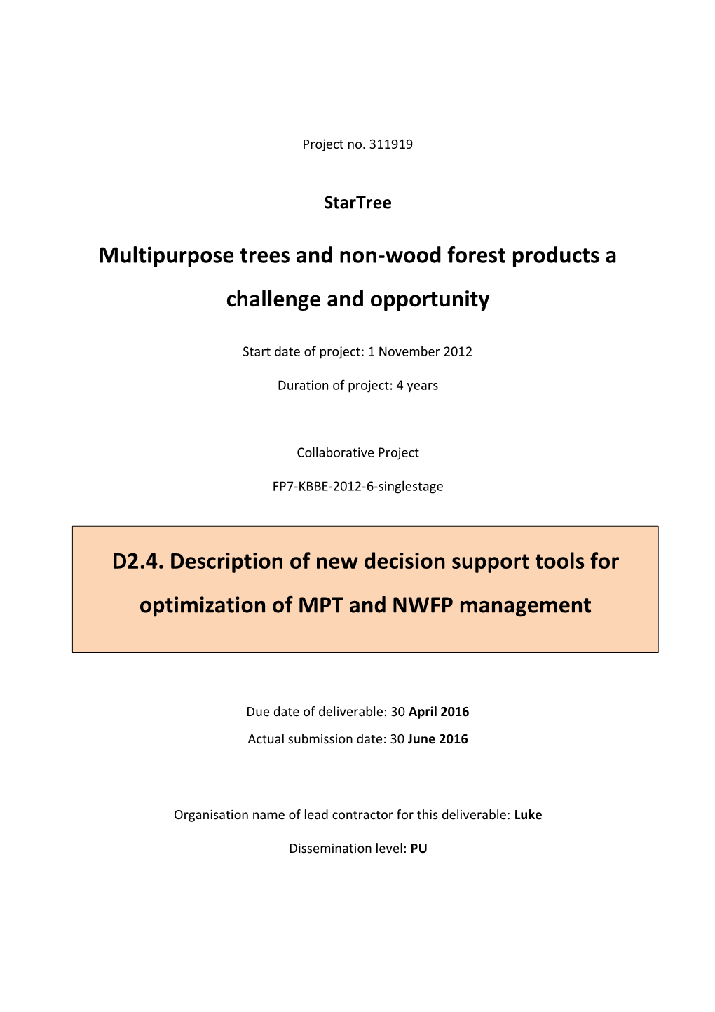 Description of New Decision Support Tools for Optimisation Of