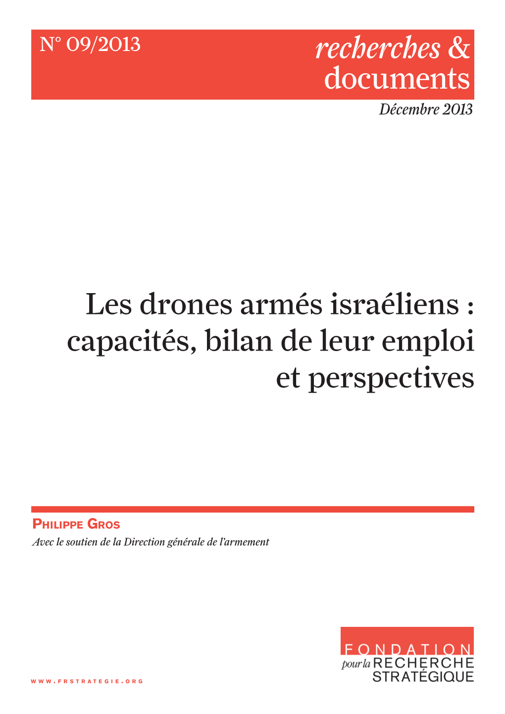 Les Drones Armés Israéliens : Capacités, Bilan De Leur Emploi Et Perspectives