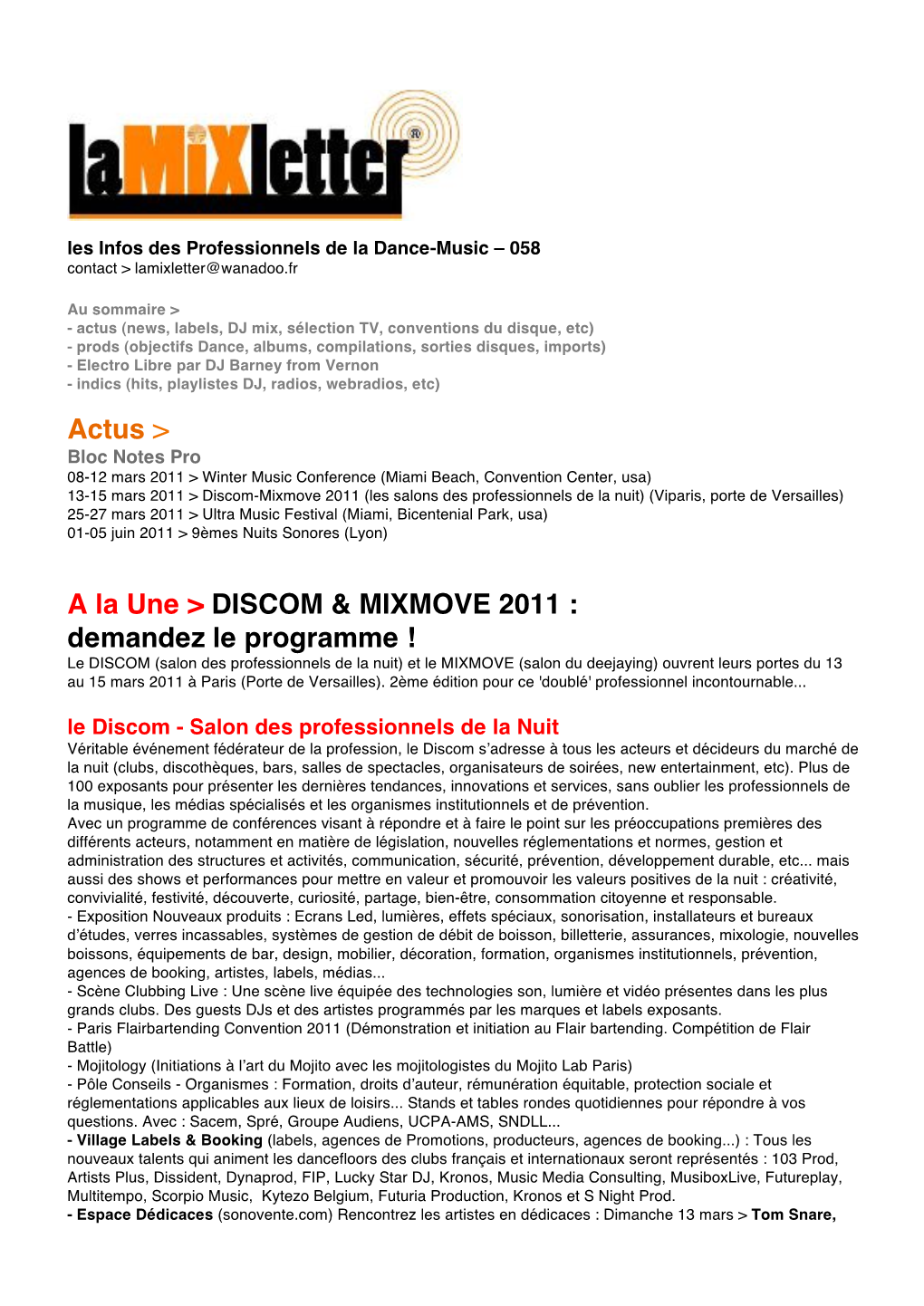 Actus > a La Une > DISCOM & MIXMOVE 2011 : Demandez Le Programme