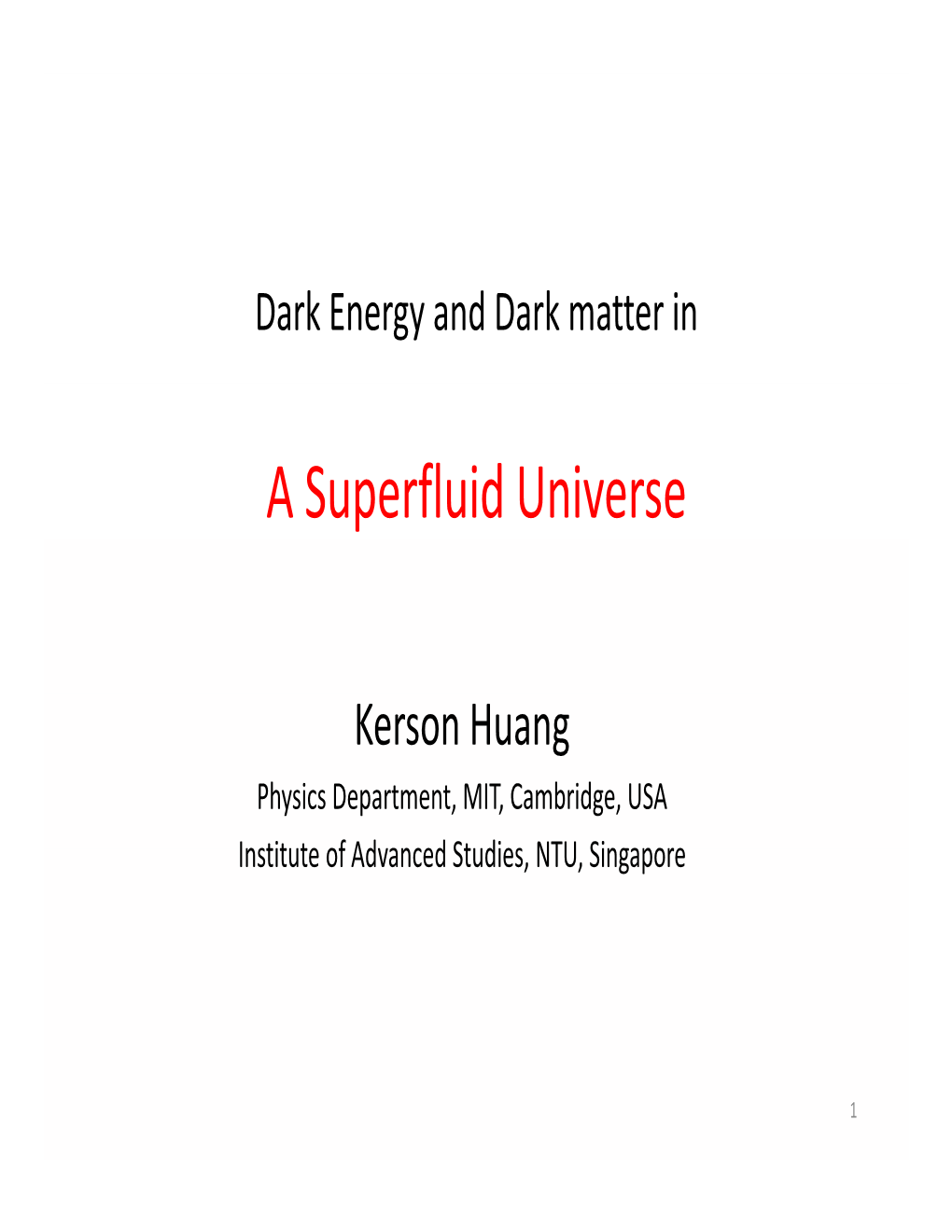 A Superfluid Universe