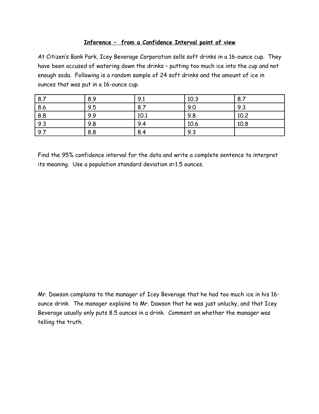 Inference from a Confidence Interval Point of View