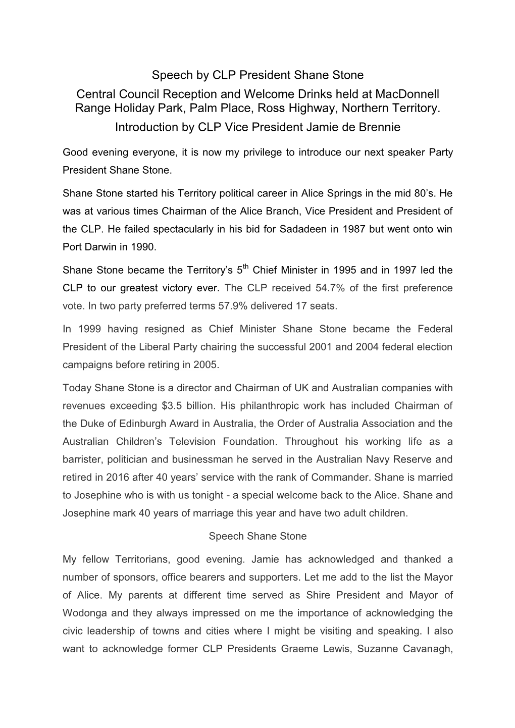 Speech by CLP President Shane Stone Central Council Reception and Welcome Drinks Held at Macdonnell Range Holiday Park, Palm Place, Ross Highway, Northern Territory