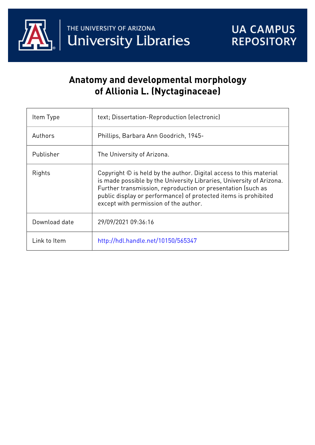 ANATOMY and DEVELOPMENTAL MORPHOLOGY of ALLIONIA L. (NYCTAGINACEAE) by Barbara Goodrich Phillips \ a Dissertation Submitted to T