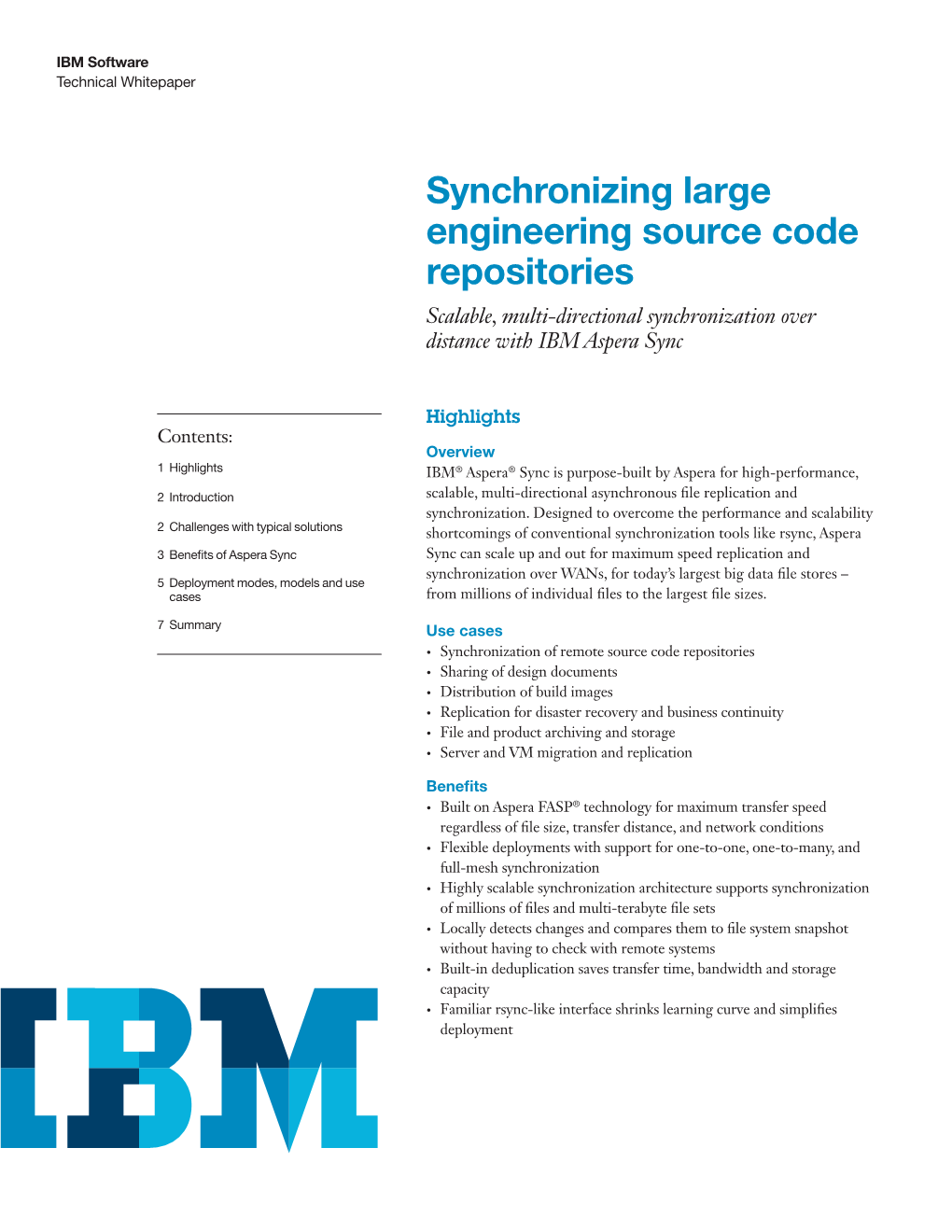 Synchronizing Large Engineering Source Code Repositories Scalable, Multi-Directional Synchronization Over Distance with IBM Aspera Sync