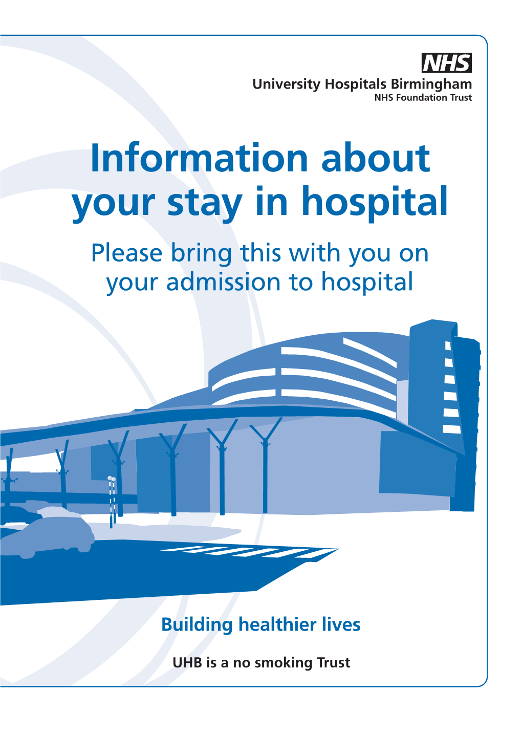 Information About Your Stay in Hospital Please Bring This with You on Your Admission to Hospital