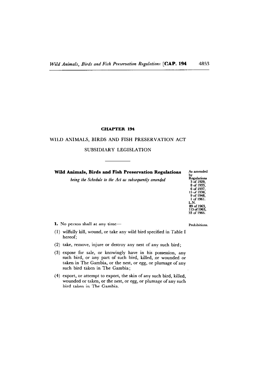 Wild Animals, Birds and Fish Preservation Regulation.S [CAP