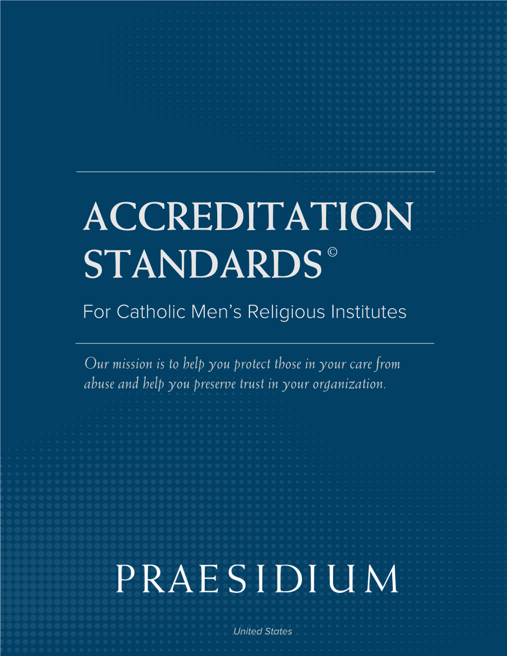 Praesidium Accreditation Standards for Catholic Men's Religious Institutes