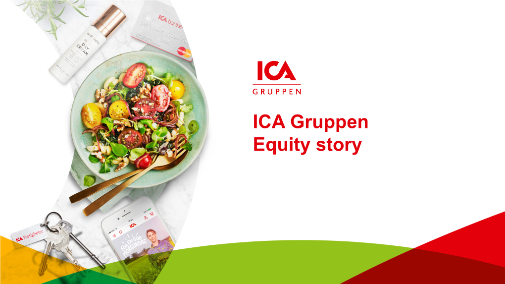ICA Gruppen Equity Story a Stable Foundation for Continued Profitable Growth