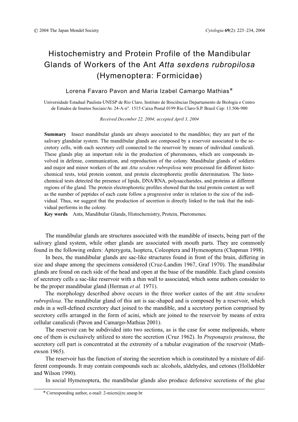 Histochemistry and Protein Profile of the Mandibular Glands of Workers of the Ant Atta Sexdens Rubropilosa (Hymenoptera: Formicidae)