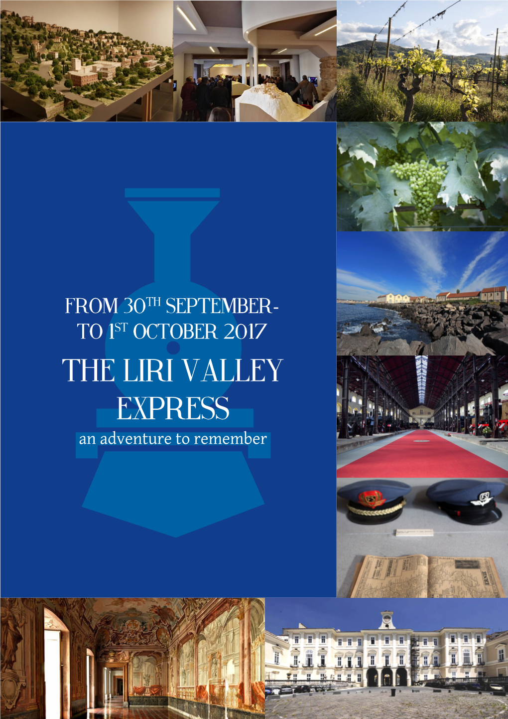 THE LIRI VALLEY EXPRESS an Adventure to Remember 2 Days 1 Night from 30Th September to 1St October 2017