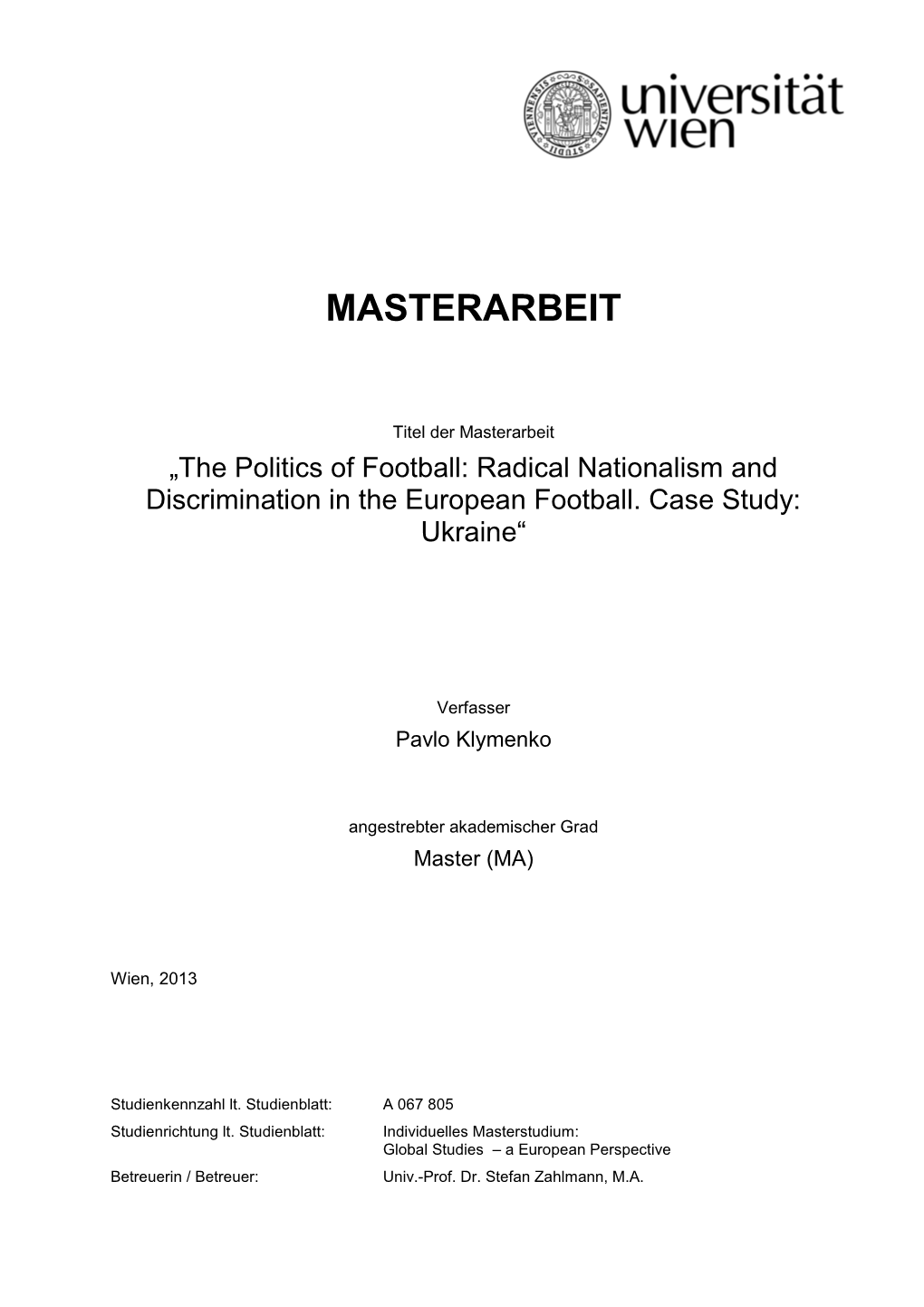 The Politics of Football: Radical Nationalism and Discrimination in the European Football