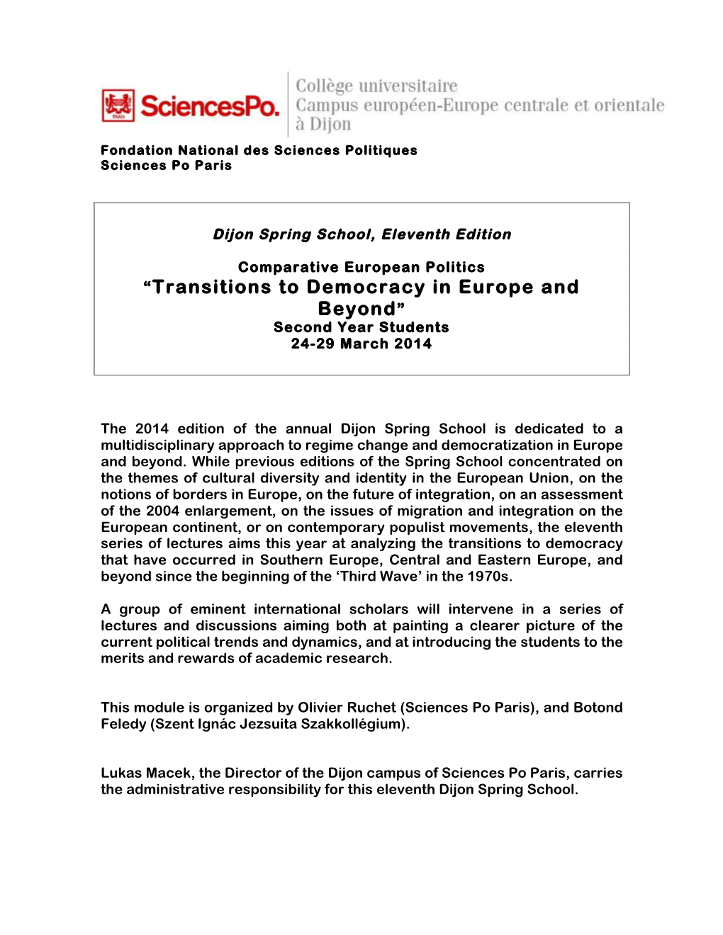 “Transitions to Democracy in Europe and Beyond” Second Year Students 24-29 March 2014