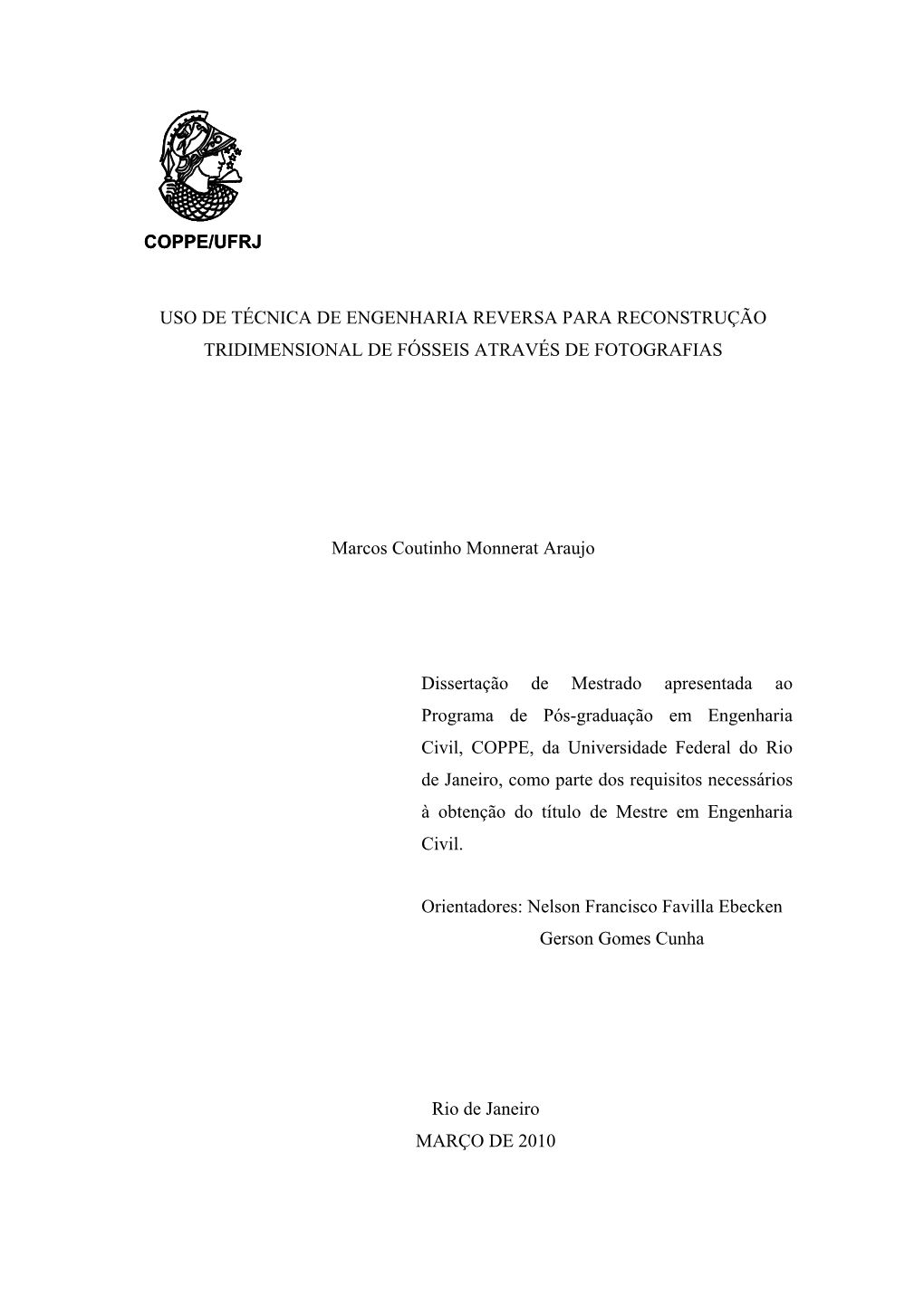 Uso De Técnica De Engenharia Reversa Para Reconstrução Tridimensional De Fósseis Através De Fotografias