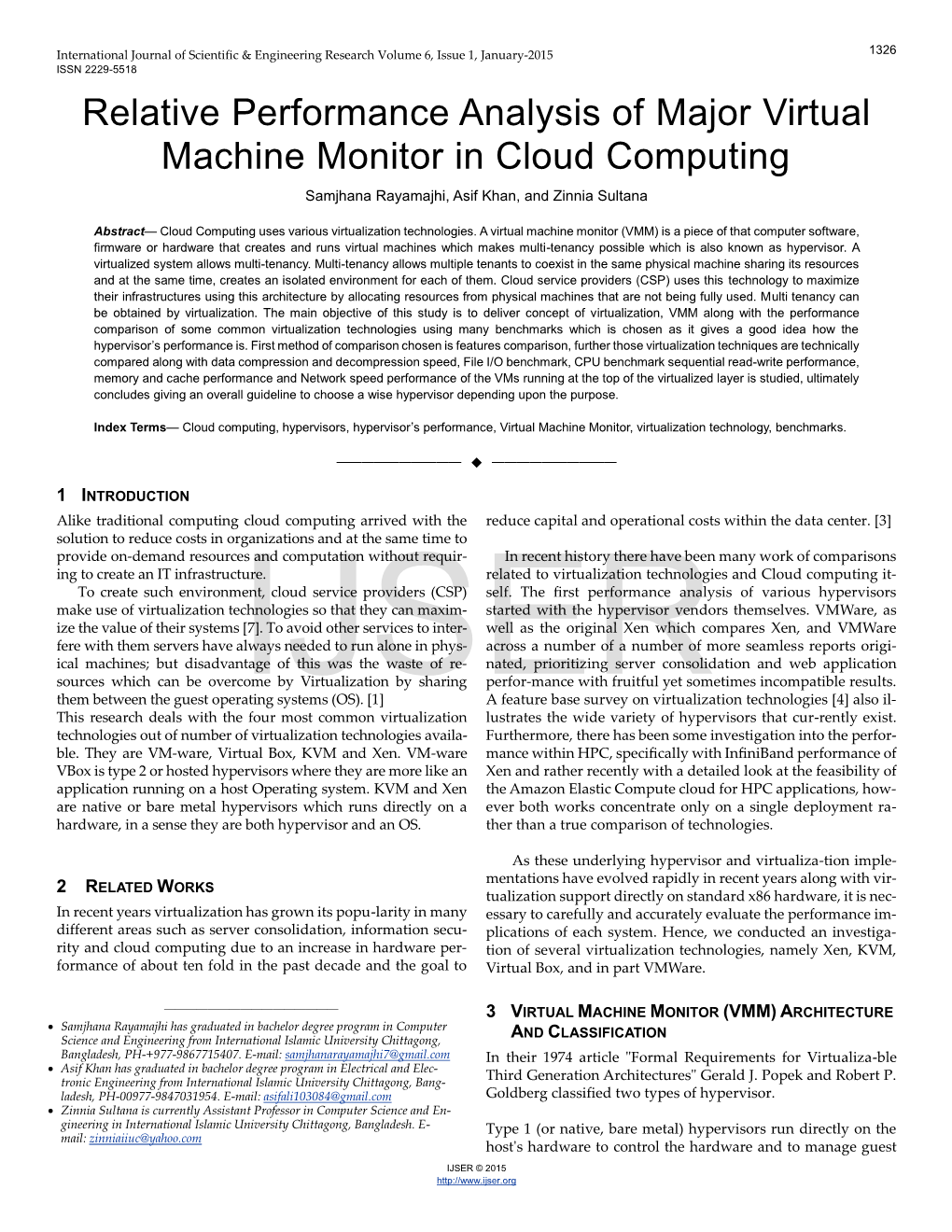 Relative Performance Analysis of Major Virtual Machine Monitor in Cloud Computing Samjhana Rayamajhi, Asif Khan, and Zinnia Sultana