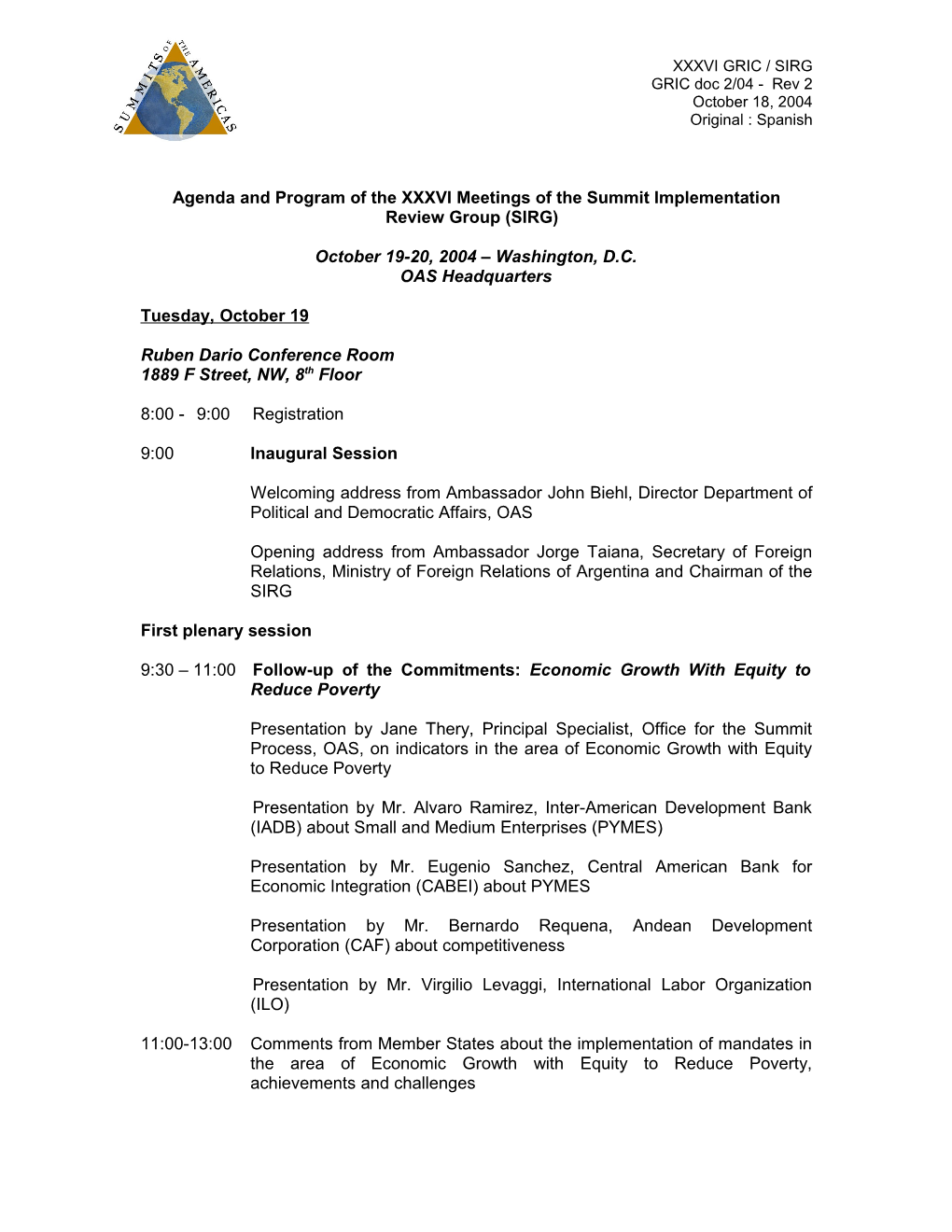 Agenda and Program of the XXXVI Meetings of the Summit Implementation Review Group (SIRG)