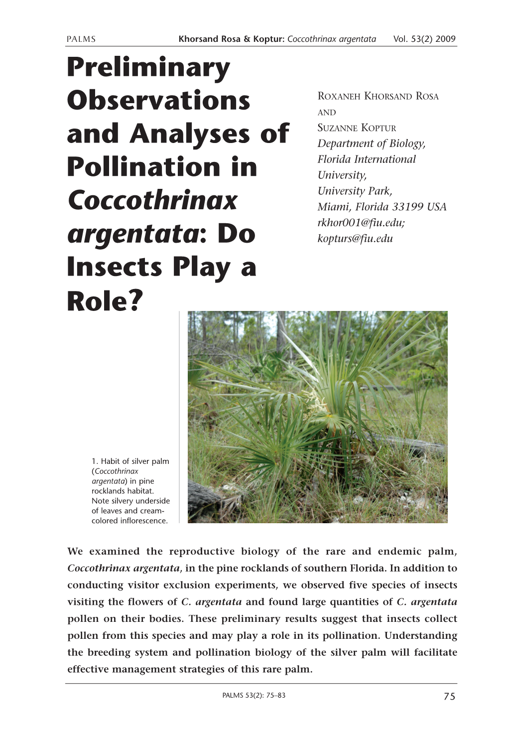 Preliminary Observations and Analyses of Pollination In