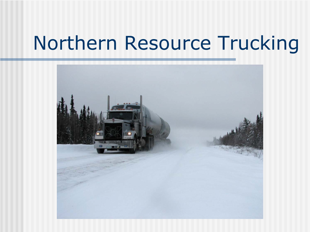 Northern Resource Trucking Background