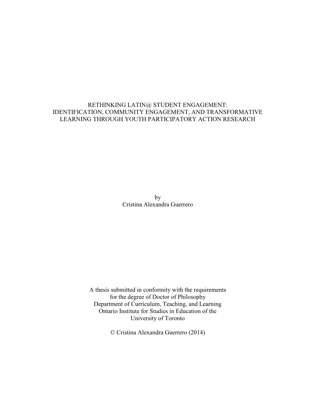 Rethinking Latin@ Student Engagement: Identification, Community Engagement, and Transformative Learning Through Youth Participatory Action Research