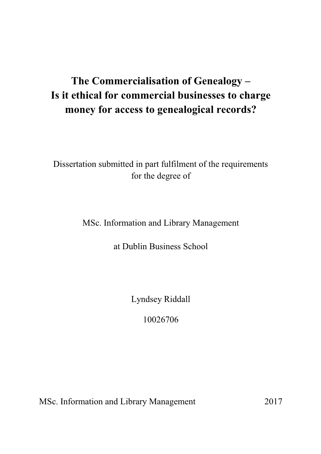 The Commercialisation of Genealogy – Is It Ethical for Commercial Businesses to Charge Money for Access to Genealogical Records?