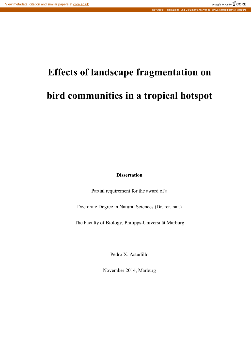 Effects of Landscape Fragmentation on Bird Communities in a Tropical Hotspot” Selbständing Und Ohne Unerlaubte Hilfe Verfasst Habe