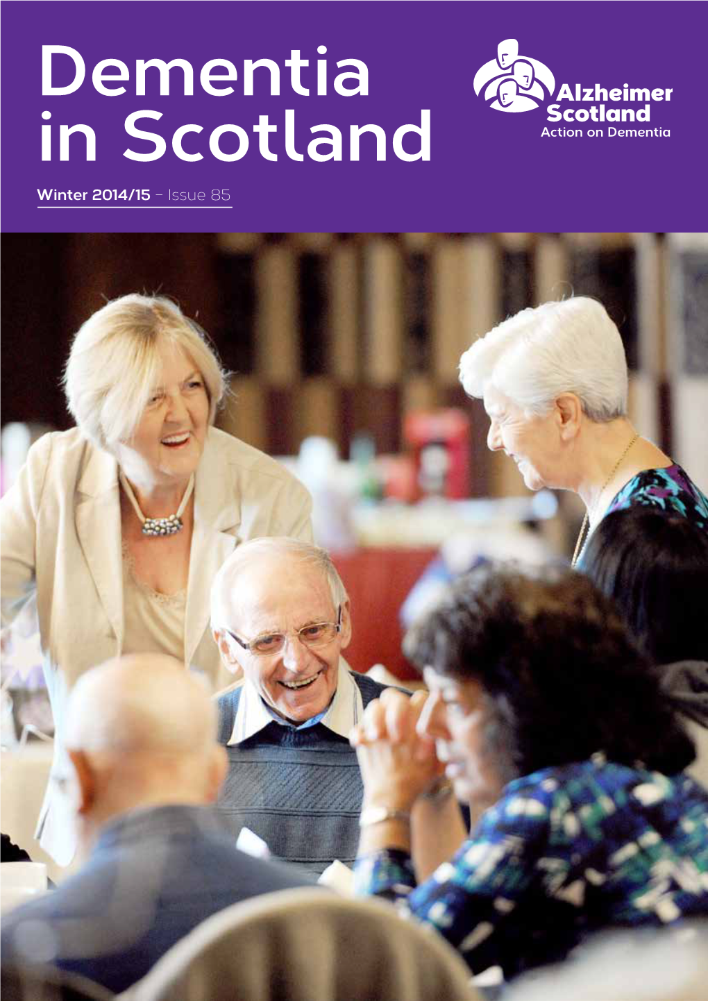 Dementia in Scotland Winter 2014/15 – Issue 85