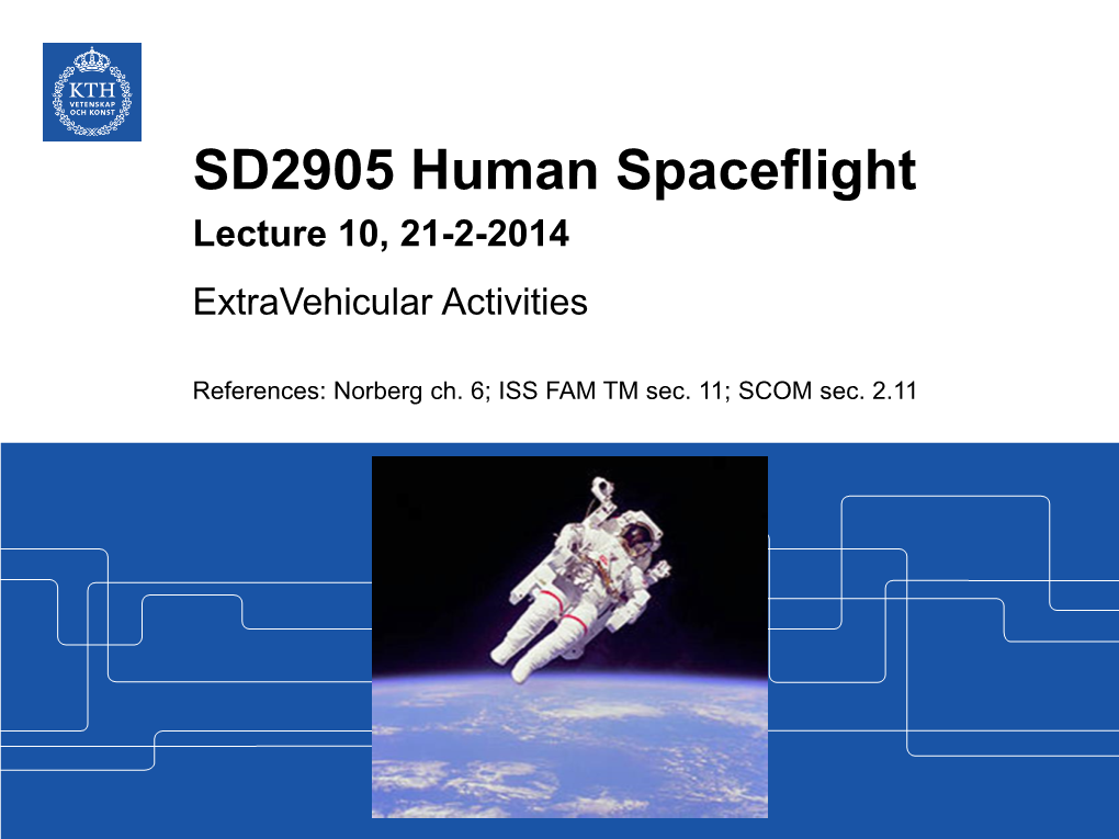 SD2905 Human Spaceflight Lecture 9, 21-2-2014