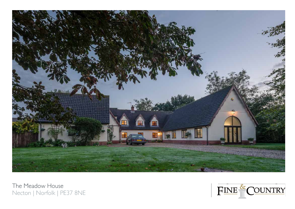 The Meadow House Necton | Norfolk | PE37 8NE LUXURY in an EXCLUSIVE LOCATION