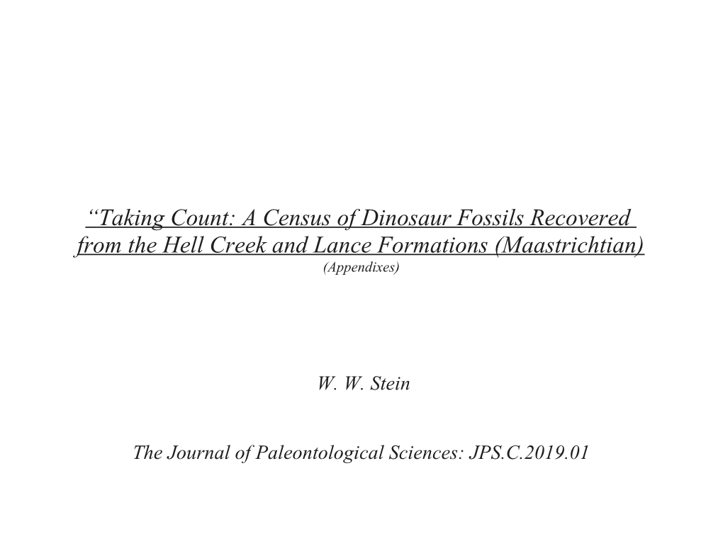 Taking Count: a Census of Dinosaur Fossils Recovered from the Hell Creek and Lance Formations (Maastrichtian) (Appendixes)