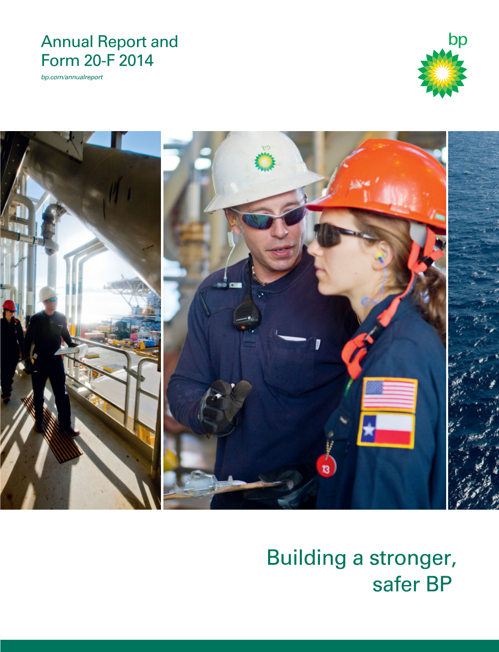 Building a Stronger, Safer BP Who We Are