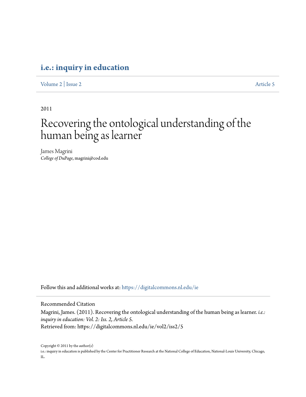 Recovering the Ontological Understanding of the Human Being As Learner James Magrini College of Dupage, Magrini@Cod.Edu