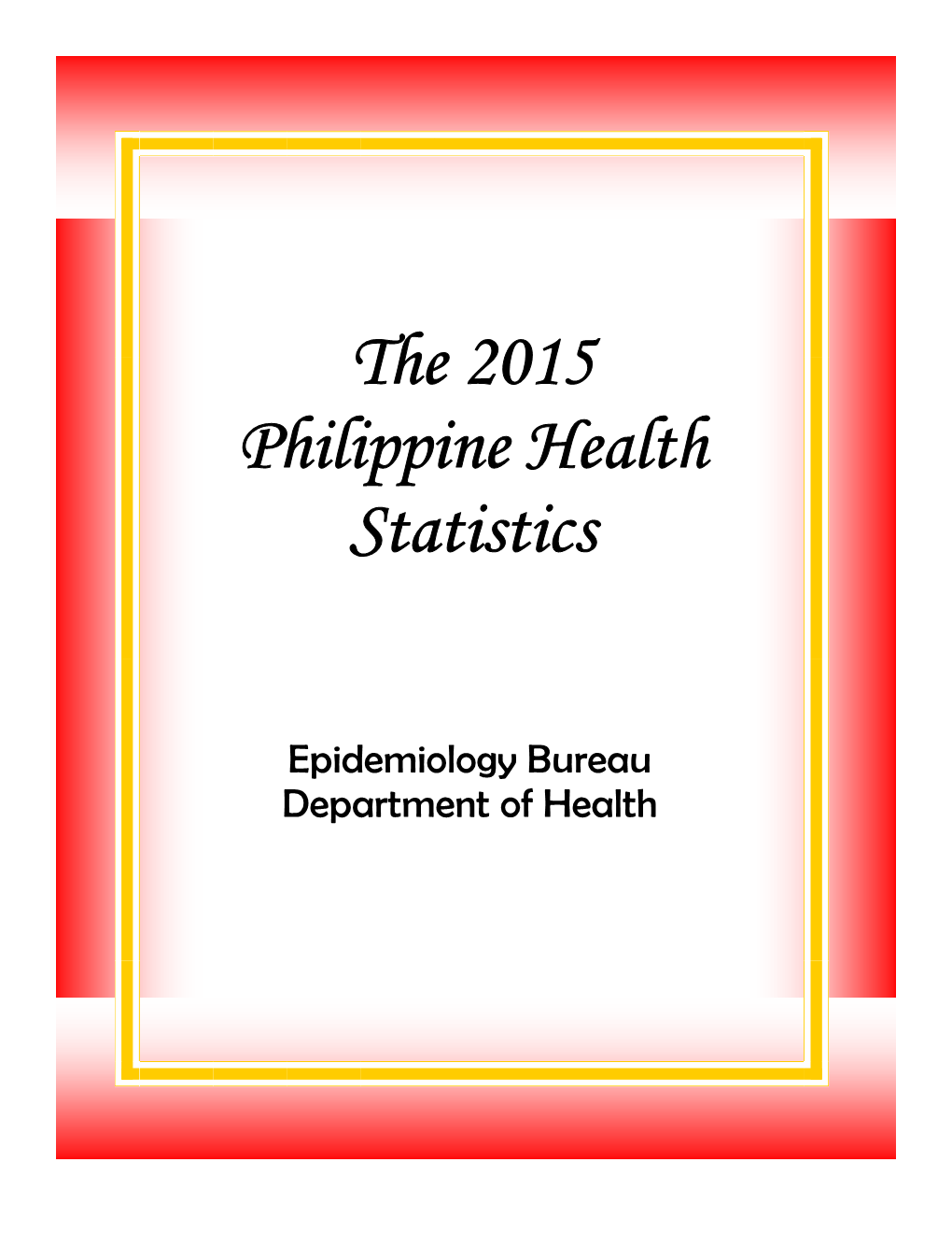 The 2015 Philippine Health Statistics