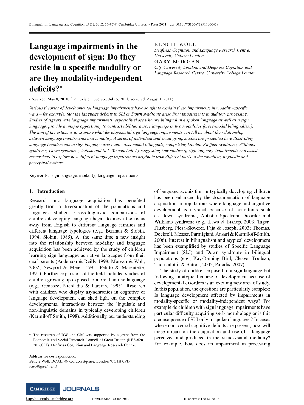 Language Impairments in the Development of Sign: Do They Reside