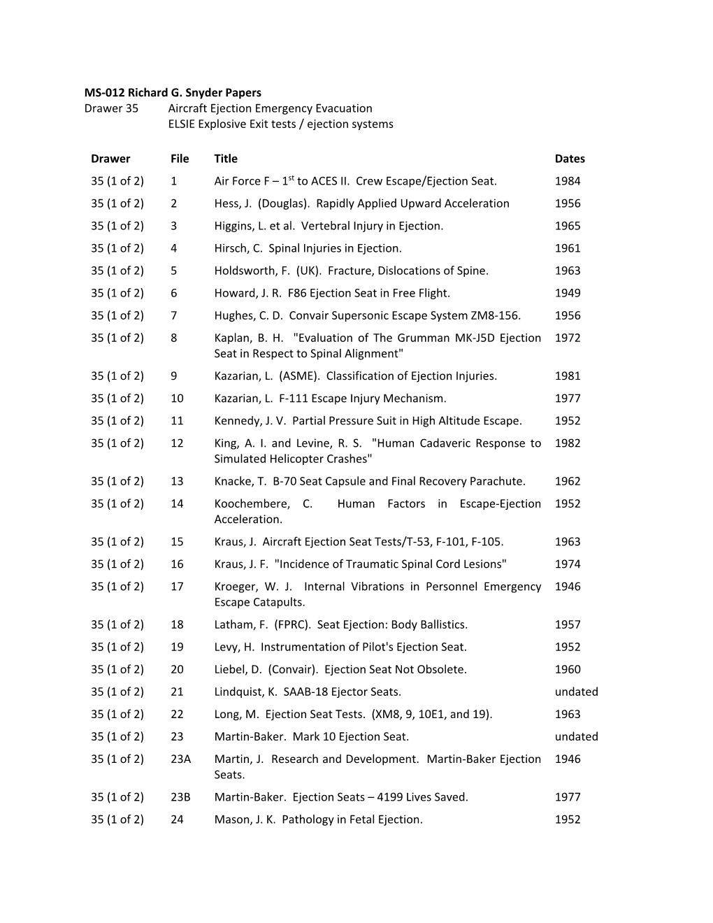 MS-012 Richard G. Snyder Papers Drawer 35 Aircraft Ejection