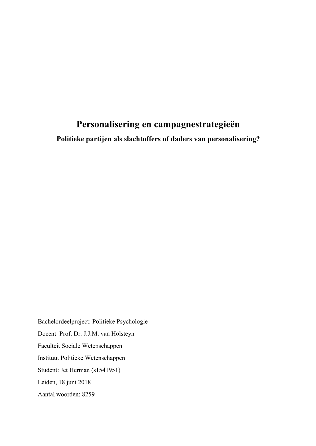 Personalisering En Campagnestrategieën Politieke Partijen Als Slachtoffers of Daders Van Personalisering?