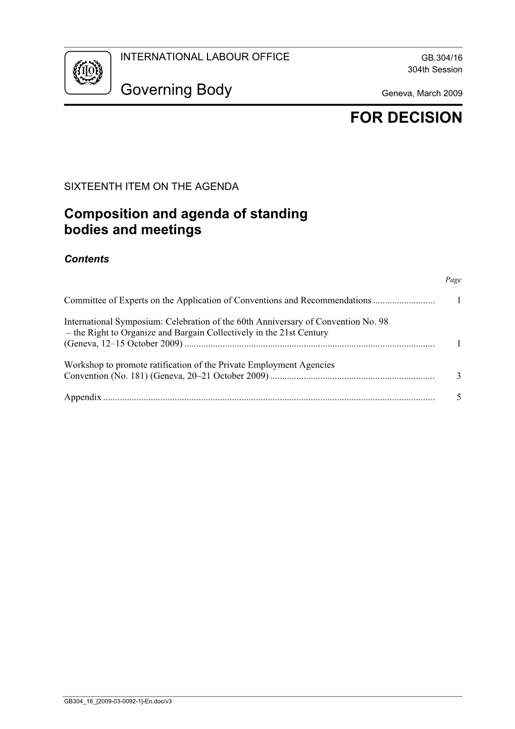 Composition and Agenda of Standing Bodies and Meetings