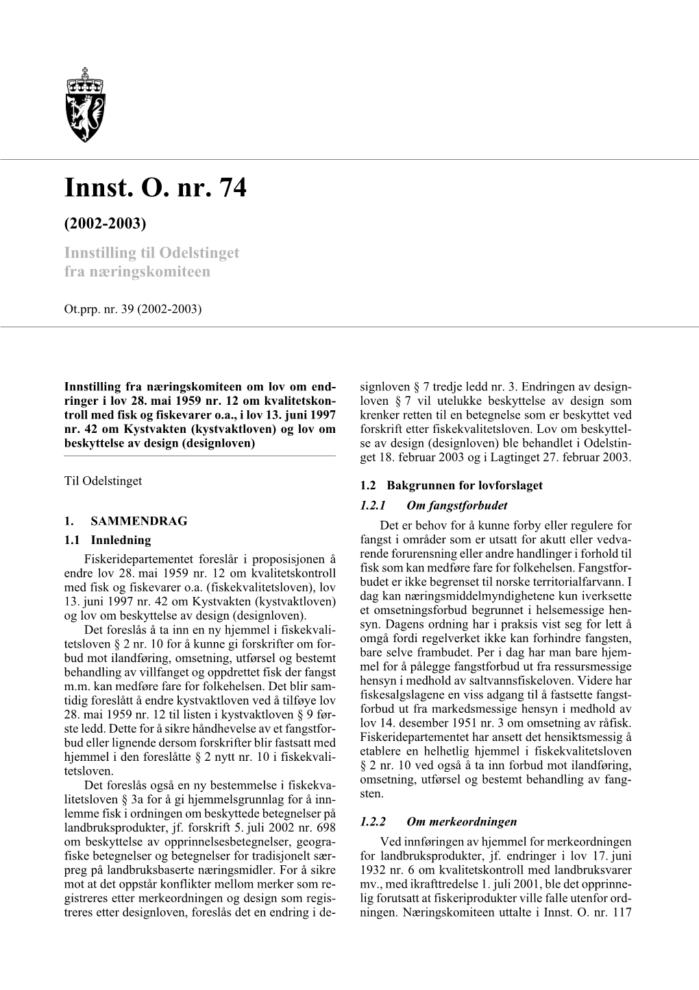 Innst. O. Nr. 74 (2002-2003) Innstilling Til Odelstinget Fra Næringskomiteen