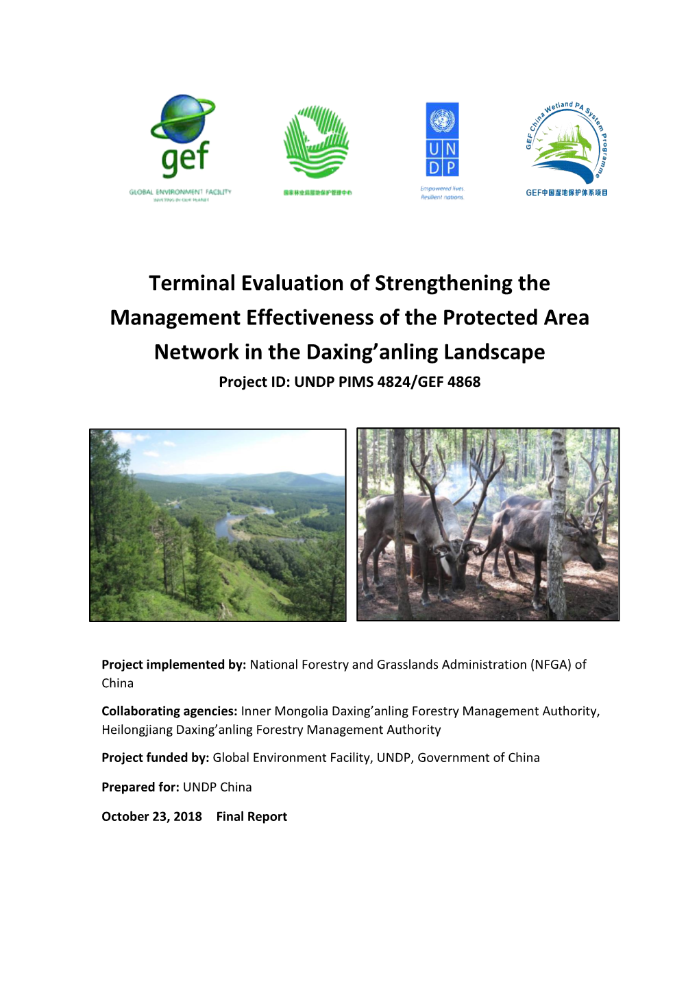 Terminal Evaluation of Strengthening the Management Effectiveness of the Protected Area Network in the Daxing'anling Landscape