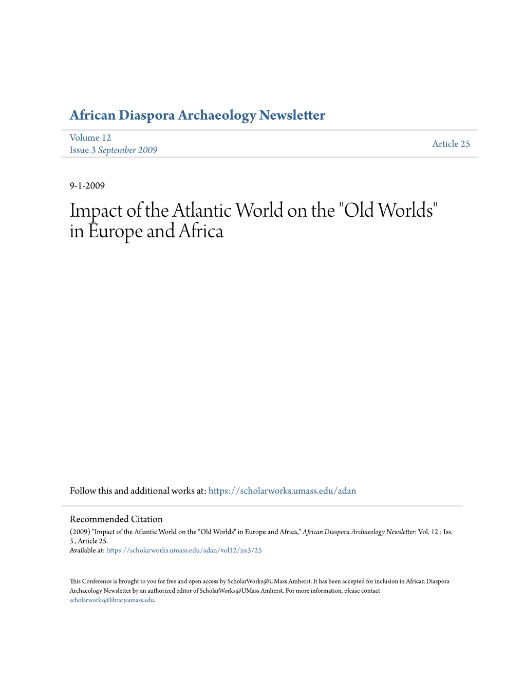 Impact of the Atlantic World on the "Old Worlds" in Europe and Africa