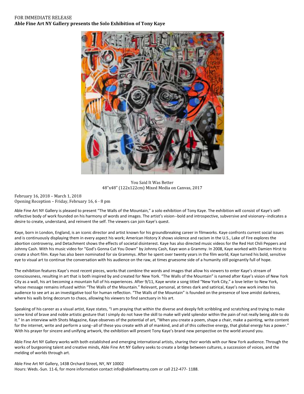 FOR IMMEDIATE RELEASE Able Fine Art NY Gallery Presents the Solo Exhibition of Tony Kaye